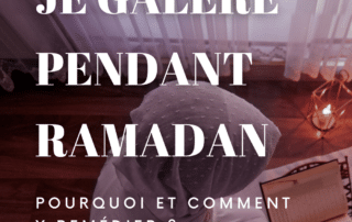 Je galère pendant ramadan